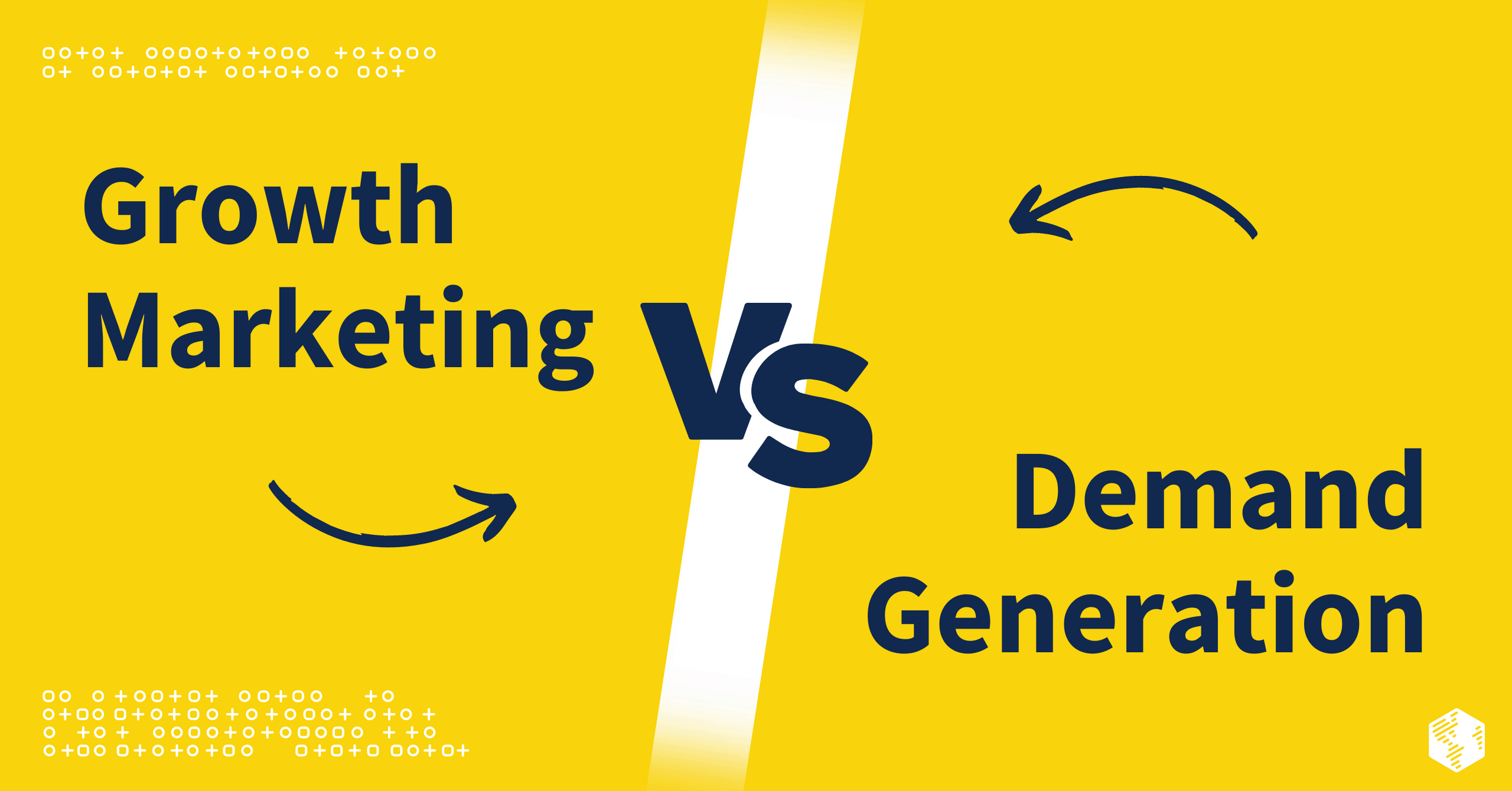 Growth Marketing vs. Demand Generation: Which Is Best for Your B2B Business?