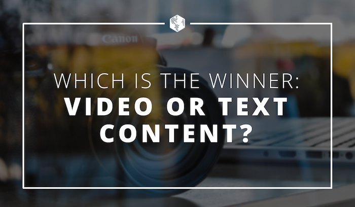 Between Video or Text Content, Is One a Clear Winner?